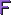 Buchstabe F Pixel-Art-Vorlage